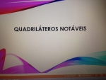 Aula de Geometria: Quadriláteros Notáveis.